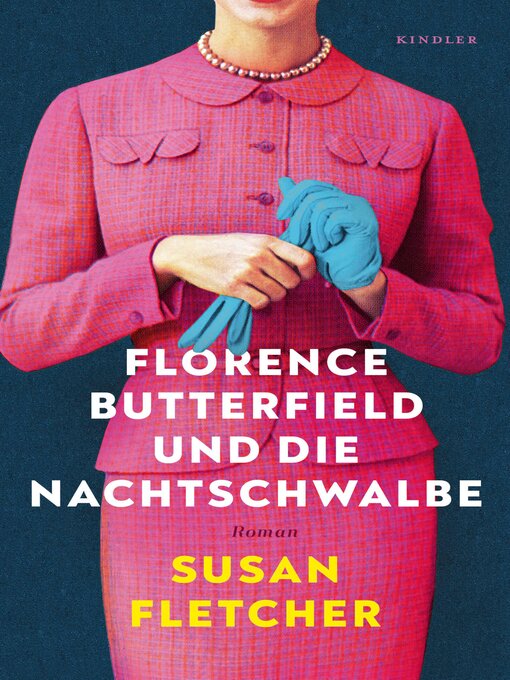 Title details for Florence Butterfield und die Nachtschwalbe by Susan Fletcher - Available